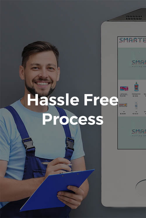 Hassle Free Process